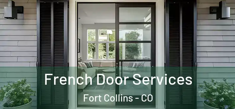 French Door Services Fort Collins - CO