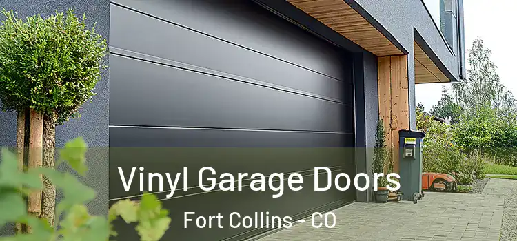  Vinyl Garage Doors Fort Collins - CO